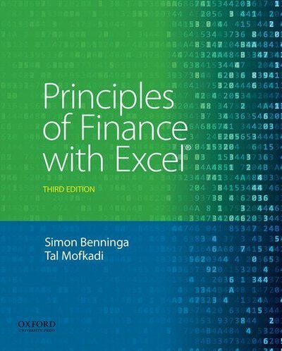Cover for Benninga, Simon (Professor of Finance and Director of the Sofaer International MBA program, Faculty of Management, Professor of Finance and Director of the Sofaer International MBA program, Faculty of Management, Tel Aviv University) · Principles of Finance with Excel (Hardcover Book) [3 Revised edition] (2017)