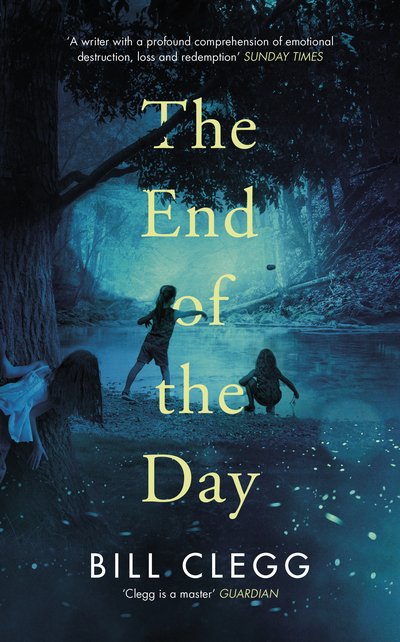 Cover for Bill Clegg · The End of the Day (Taschenbuch) (2020)