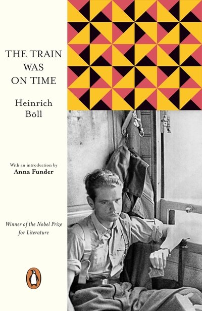 Cover for Heinrich Boll · The Train Was on Time - Penguin European Writers (Paperback Bog) (2019)