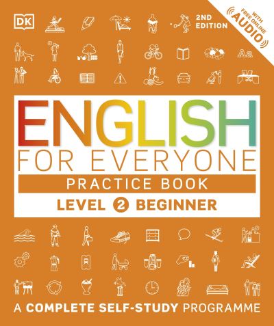 Cover for Dk · English for Everyone Practice Book Level 2 Beginner: A Complete Self-Study Programme - DK English for Everyone (Paperback Book) (2024)