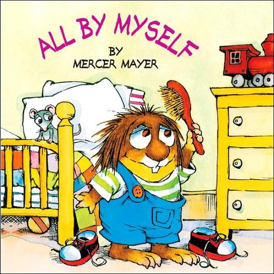 Cover for Mercer Mayer · All by Myself (Little Critter) - Look-Look (Paperback Book) (2001)