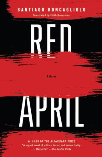 Cover for Santiago Roncagliolo · Red April (Vintage International) (Pocketbok) (2010)