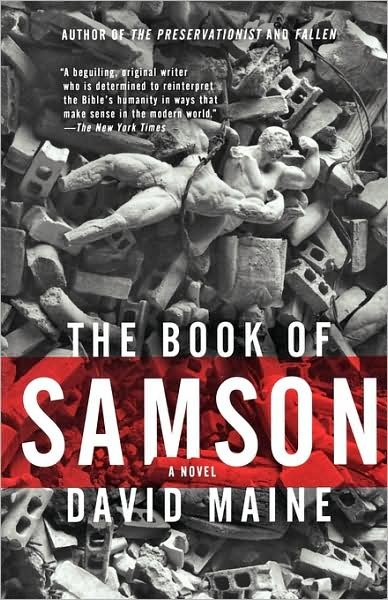 Cover for David Maine · The Book of Samson (Paperback Book) [First edition] (2007)