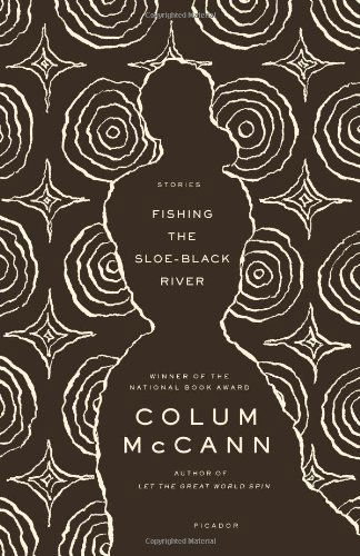 Cover for Colum Mccann · Fishing the Sloe-black River: Stories (Paperback Bog) (2004)