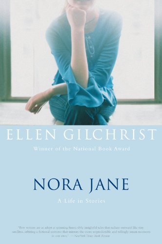 Cover for Ellen Gilchrist · Nora Jane: a Life in Stories (Pocketbok) [1st edition] (2005)
