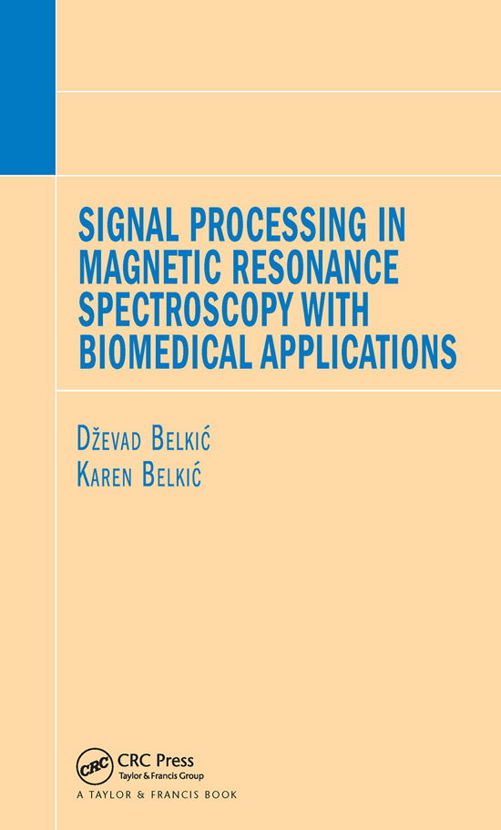 Cover for Dzevad Belkic · Signal Processing in Magnetic Resonance Spectroscopy with Biomedical Applications (Paperback Book) (2019)