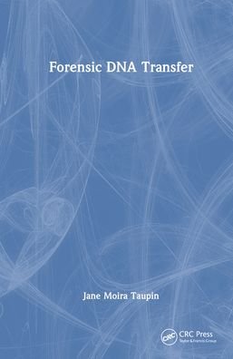 Cover for Taupin, Jane Moira (Greensboro, Victoria, Australia) · Forensic DNA Transfer (Paperback Book) (2023)