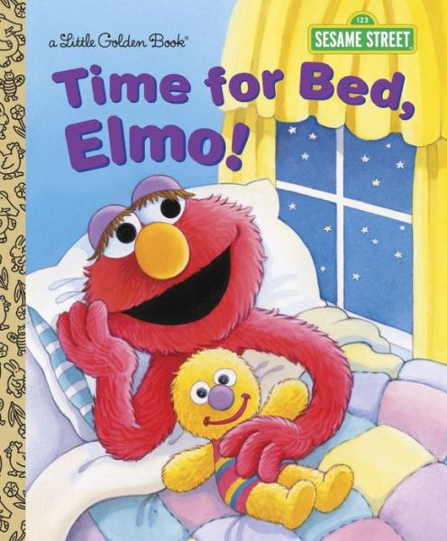 Cover for Sarah Albee · Time for Bed, Elmo! (Sesame Street) - Little Golden Book (Hardcover Book) (2014)