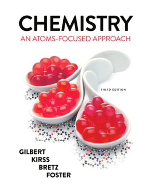 Cover for Gilbert, Thomas R. (Northeastern University) · Chemistry: An Atoms-Focused Approach (Book) [Third edition] (2020)