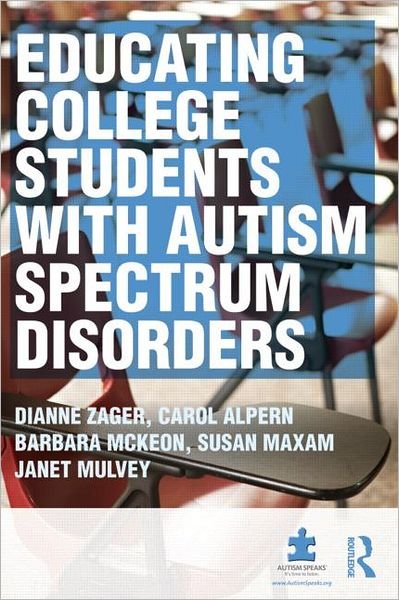 Cover for Zager, Dianne (Pace University, USA) · Educating College Students with Autism Spectrum Disorders (Taschenbuch) (2012)