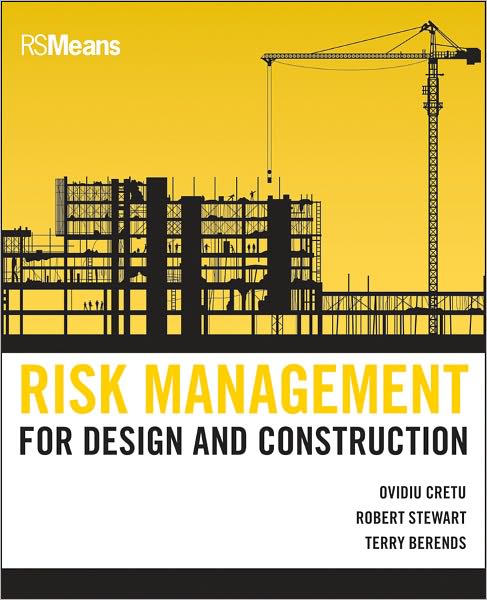 Cover for Cretu, Ovidiu (Cost Estimating and Modeling Unit Manager, Washington State DOT) · Risk Management for Design and Construction - RSMeans (Hardcover Book) (2011)