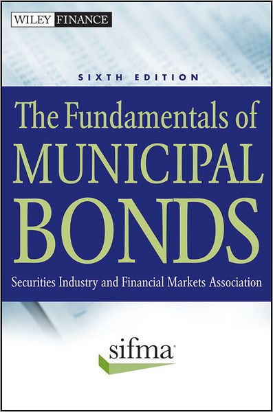 Cover for Sifma · The Fundamentals of Municipal Bonds - Wiley Finance (Hardcover Book) (2011)