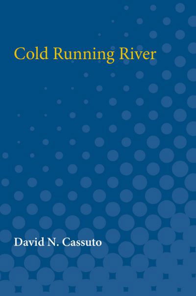 Cover for David N. Cassuto · Cold running river (Book) (1994)
