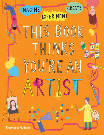 Cover for Harriet Russell · This Book Thinks You're an Artist - This Book Thinks You're… (Paperback Book) (2018)