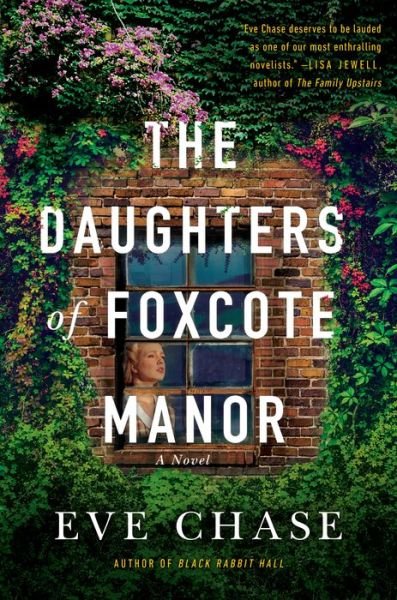 Cover for Eve Chase · The Daughters of Foxcote Manor (Innbunden bok) (2020)