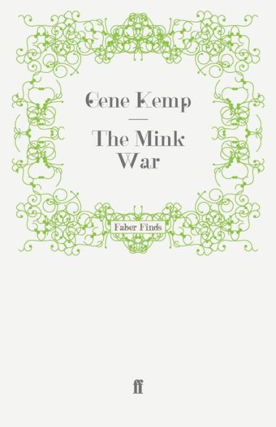 Cover for Gene Kemp · The Mink War (Paperback Book) [Main edition] (2009)