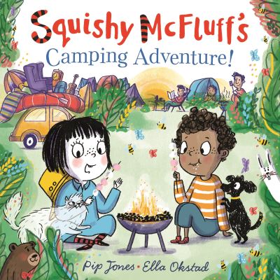 Squishy McFluff's Camping Adventure! - Pip Jones - Libros - Faber & Faber - 9780571350384 - 6 de abril de 2023