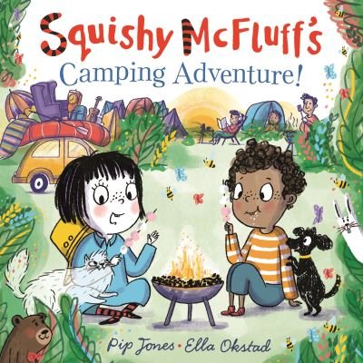 Squishy McFluff's Camping Adventure! - Pip Jones - Livros - Faber & Faber - 9780571350384 - 6 de abril de 2023