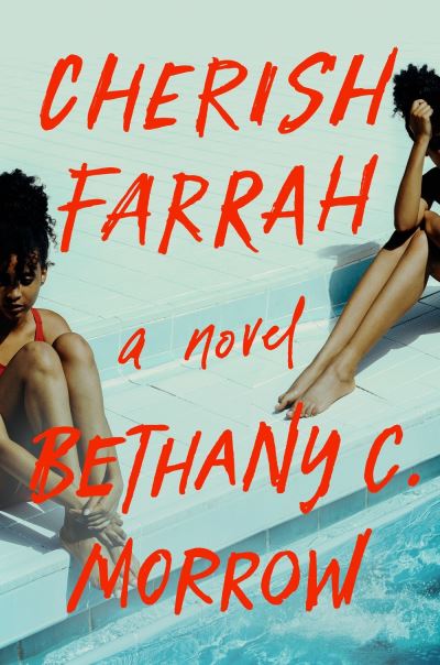 Cover for Bethany C. Morrow · Cherish Farrah: A Novel (Hardcover Book) (2022)