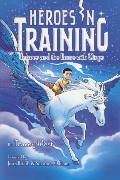 Cover for Tracey West · Hermes and the Horse with Wings (Hardcover Book) (2017)