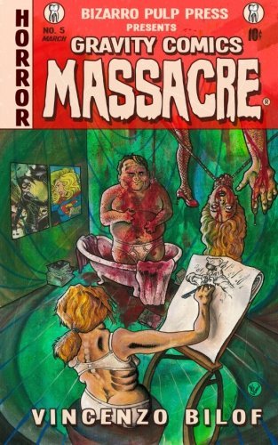 Cover for Vincenzo Bilof · Gravity Comics Massacre (Taschenbuch) (2013)