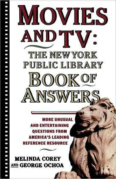 Movies and Tv: the New York Public Library Book of Answers - George Ochoa - Livres - Touchstone - 9780671775384 - 1 juillet 1992