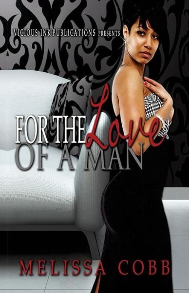 Cover for Melissa Cobb · For the Love of a Man (Paperback Book) (2014)