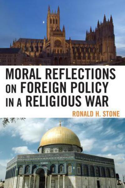 Cover for Ronald H. Stone · Moral Reflections on Foreign Policy in a Religious War (Paperback Book) (2008)