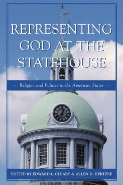 Cover for Edward L Cleary · Representing God at the Statehouse: Religion and Politics in the American States (Paperback Book) (2005)