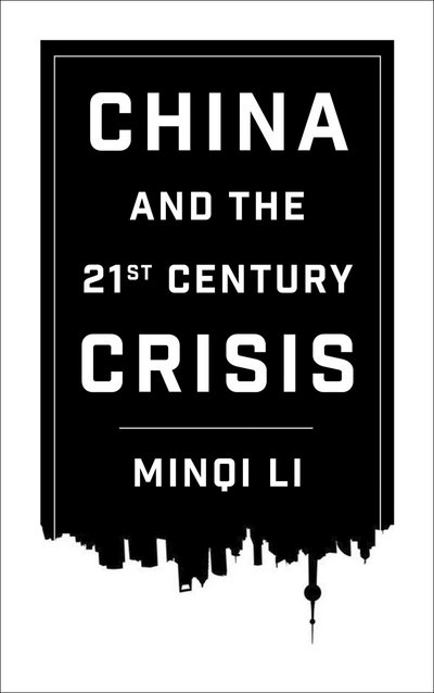 Cover for Minqi Li · China and the 21st Century Crisis (Paperback Book) (2015)