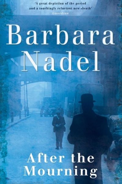 Cover for Barbara Nadel · After the Mourning (Francis Hancock Mystery 2): An unputdownable World War Two crime thriller (Paperback Book) (2006)