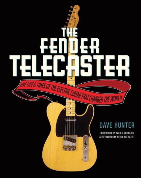 Cover for Book · Fender Telecaster: Life Times of the Electric Guitar That Changed the World (Bog) (2012)