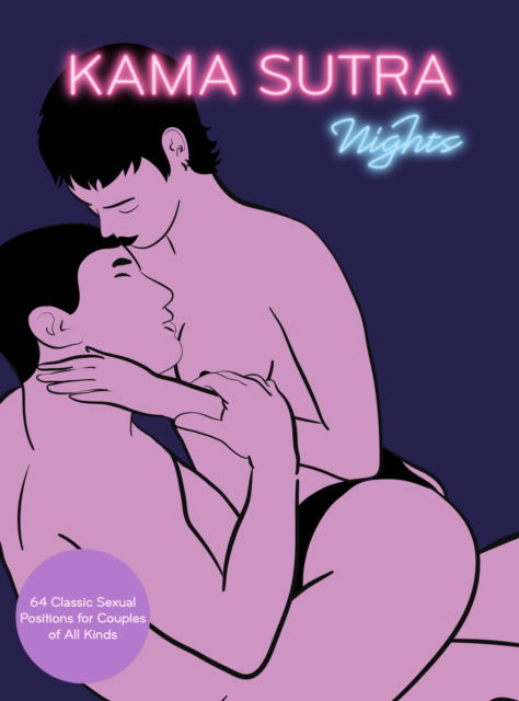 Cover for The Editors of Quiver · Kama Sutra Nights: 64 Classic Sexual Positions for Couples of All Kinds (Hardcover bog) (2025)