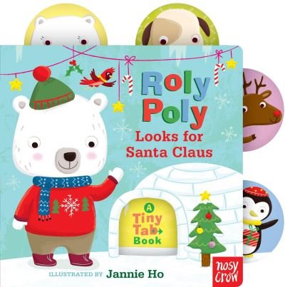 Roly Poly Looks for Santa Claus - Nosy Crow - Bøger - Nosy Crow - 9780763689384 - 27. september 2016