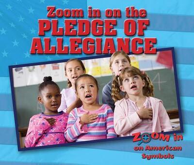 Cover for Heather Moore Niver · Zoom in on the Pledge of Allegiance (Paperback Book) (2016)