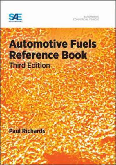 Cover for Paul Richards · Automotive Fuels Reference Book (Hardcover Book) [3 Revised edition] (2005)