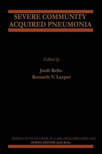 Cover for Jordi Rello · Severe Community Acquired Pneumonia - Perspectives on Critical Care Infectious Diseases (Hardcover bog) (2001)