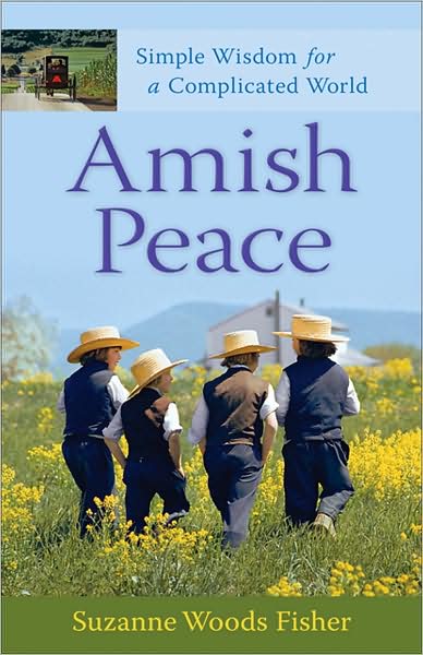 Cover for Suzanne Woods Fisher · Amish Peace – Simple Wisdom for a Complicated World (Pocketbok) (2009)