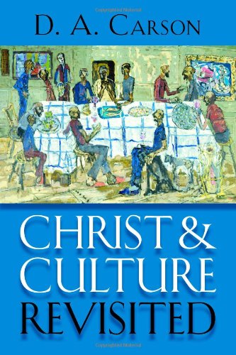 Cover for D. A. Carson · Christ and Culture Revisited (Pocketbok) [Reprint edition] (2012)