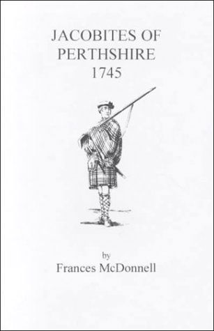 Cover for Mcdonnell · Jacobites of Perthshire, 1745 (Pocketbok) (2009)