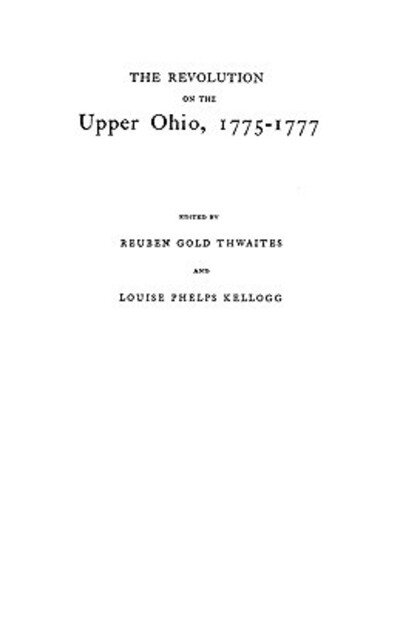 Cover for Thwaites · The Revolution on the Upper Ohio, 1775-1777 (Paperback Bog) [Reprint edition] (2009)