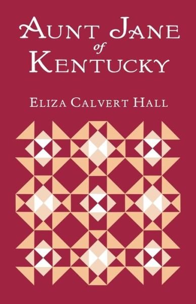 Cover for Eliza Calvert Hall · Aunt Jane Of Kentucky (Paperback Book) [Illustrated edition] (1995)