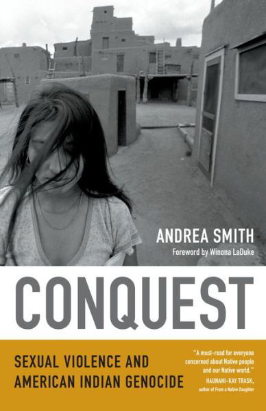 Cover for Andrea Smith · Conquest: Sexual Violence and American Indian Genocide (Paperback Book) (2015)