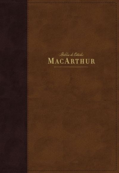 Cover for John F. Macarthur · NBLA Biblia de Estudio MacArthur, Leathersoft, Cafe, Interior a dos colores, con Indice (Leather Book) (2021)