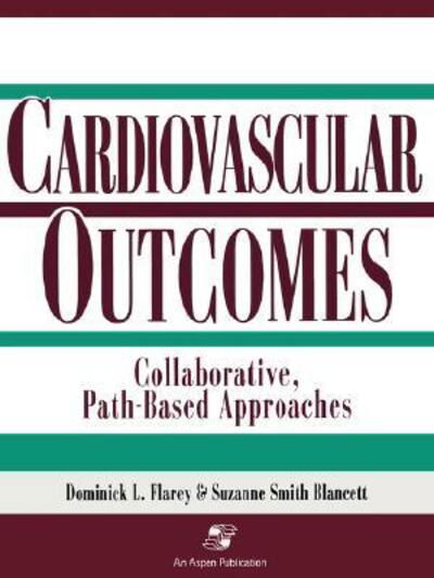 Cover for Suzanne Smith Blancett · Outcomes in Collaborative Path-Based Care: Cardiovascular (Paperback Book) (2007)