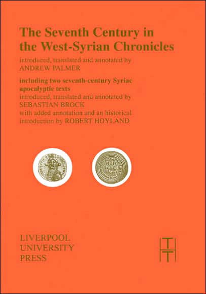 Cover for The Seventh Century in the West Syrian Chronicles - Translated Texts for Historians (Paperback Book) (1993)