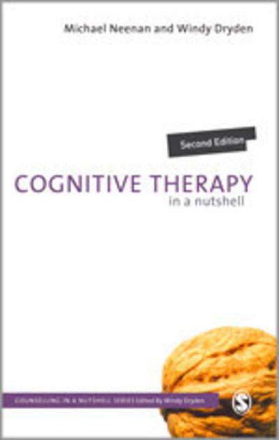 Cover for Michael Neenan · Cognitive Therapy in a Nutshell - Counselling in a Nutshell (Paperback Book) [2 Revised edition] (2010)