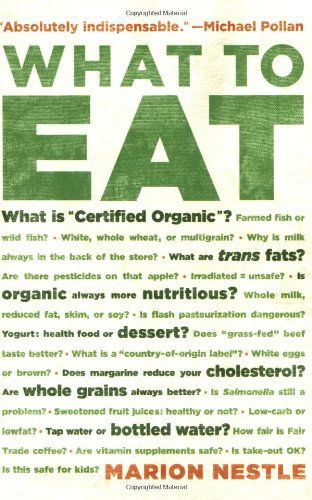 Cover for Marion Nestle · What to Eat (Pocketbok) (2007)
