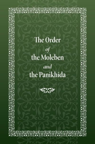 Cover for Holy Trinity Monastery · The Order of the Moleben and the Panikhida (Hardcover Book) (2021)