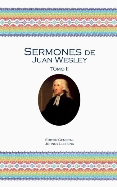 Cover for John Wesley · Sermones de Juan Wesley Tomo II (Gebundenes Buch) (2016)